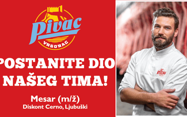 Natječaj za posao na Cernu: Mesna industrija braća Pivac d.o.o. Ljubuški