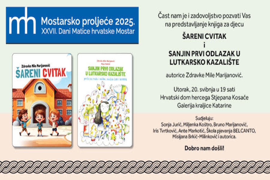 Mostarsko proljeće 2025. Predstavljanje knjiga za djecu Šareni cvitak i Sanjin prvi odlazak u Lutkarsko kazalište