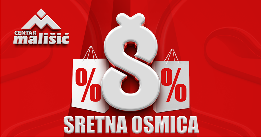 Sretna Osmica stiže PC Mališić! Ne propustite dan popusta – četvrtak, 8. svibnja!