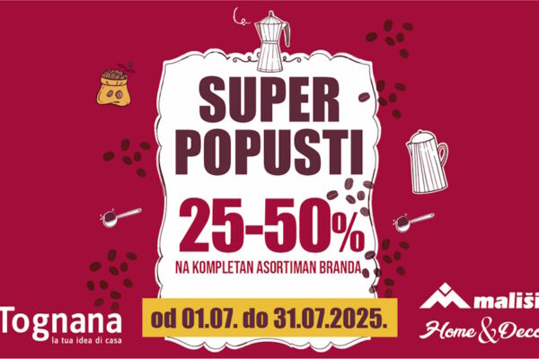 Ne propustite eksploziju popusta na brand Tognana u trgovinama Mališić Home&Decor