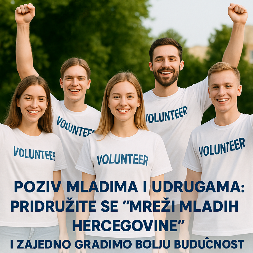 Poziv mladima i udrugama: Pridružite se “Mreži mladih Hercegovine” i zajedno gradimo bolju budućnost