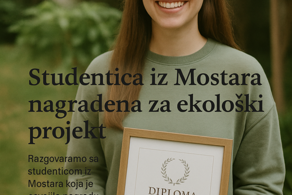 Studentica iz Mostara nagrađena za ekološki projekt