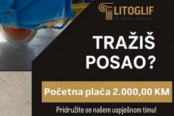 Litoglif d.o.o. raspisuje natječaj za posao – početna plaća 2.000 KM
