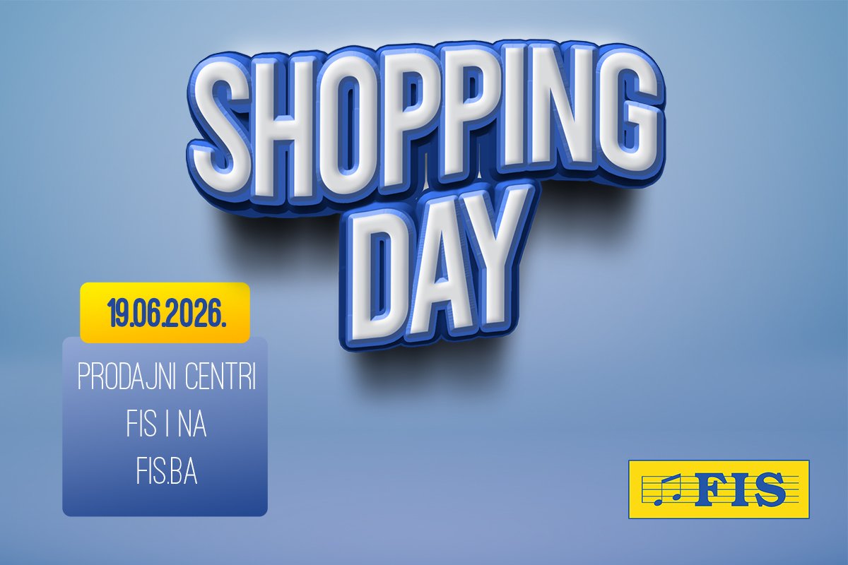  Shopping Day  u FIS centrima –19. 6. popust na cjelokupan asortiman   